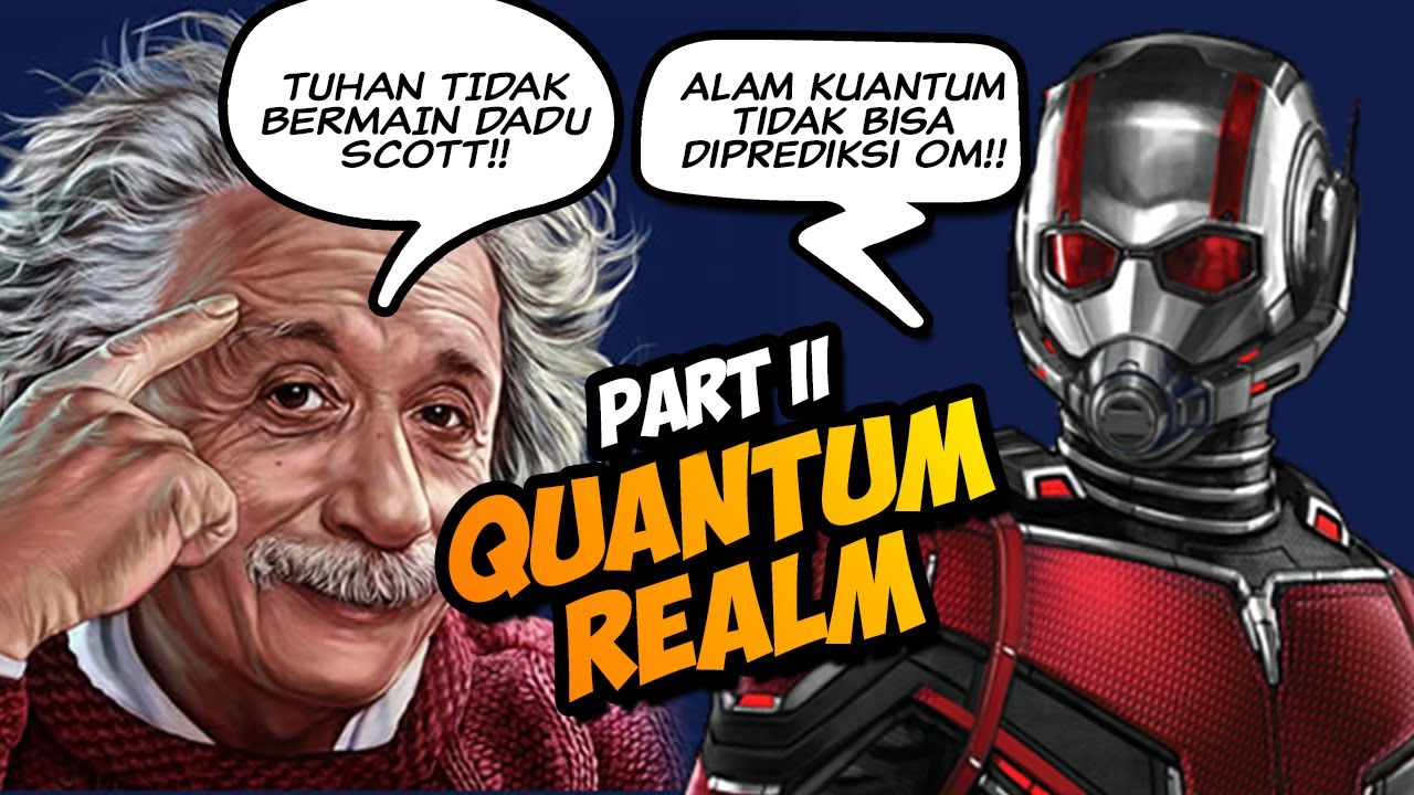 Semua Yang "Nyata" Berasal Dari Yang "Tidak Nyata" | QUANTUM REALM (Part II)