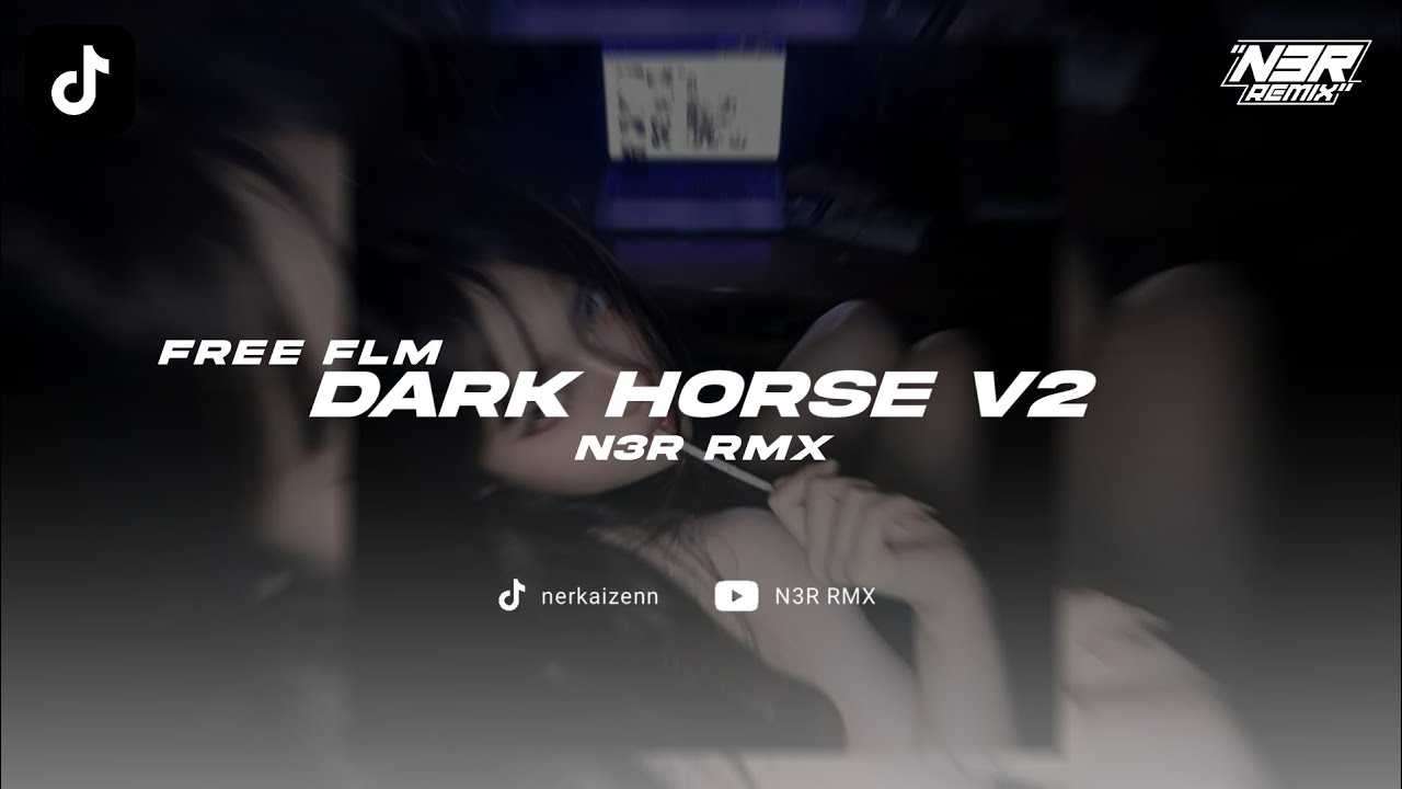 DARK HORSE BOOTLEG V2 - N3R RMX - FREE FLM