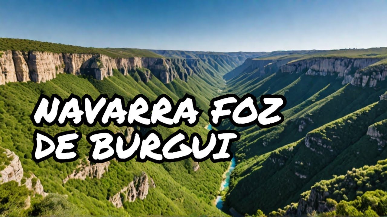 Foz de Burgui y Burgui Navarra Valle de Baztan