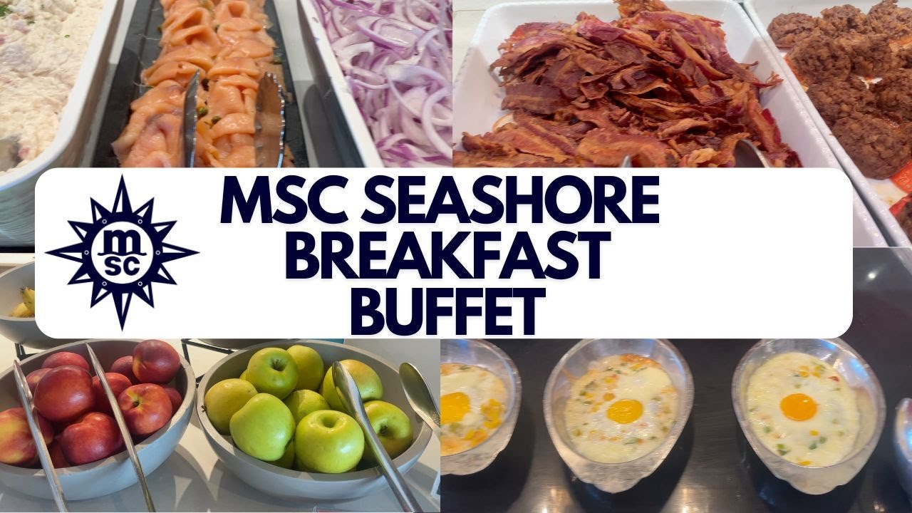 Меню тура по меню завтрака «шведский стол» на борту MSC Seashore
