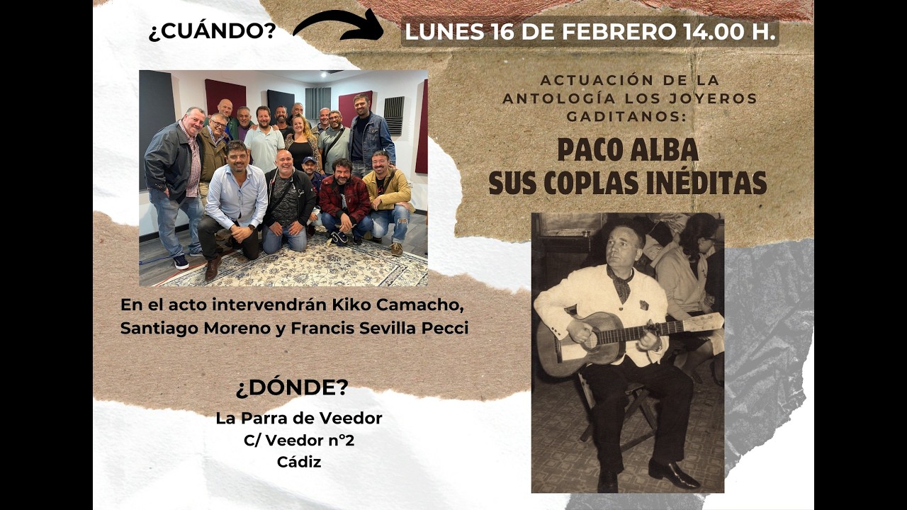 PACO ALBA, SUS COPLAS INÉDITAS (Los joyeros gaditanos) (16/02/2026) DAM