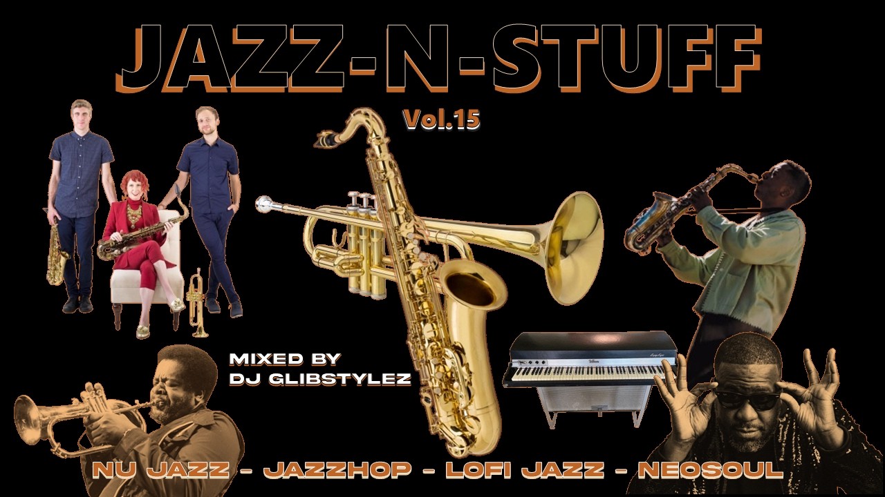 JAZZ | NU-JAZZ | EASY LISTENING | CHILL VIBES | MENTAL RELAXATION