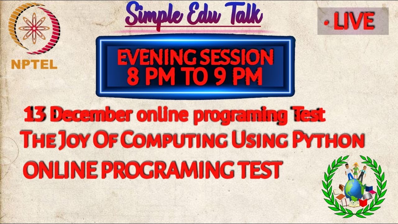 13 December Evening Session | Online Programming Test NPTEL l The Joy Of Computing Using Python