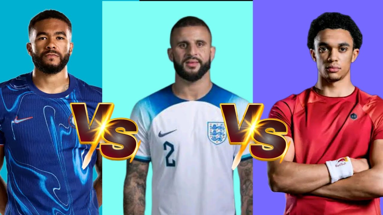 Recce James vs Kyle Walker vs Alexander Arnold player comparison