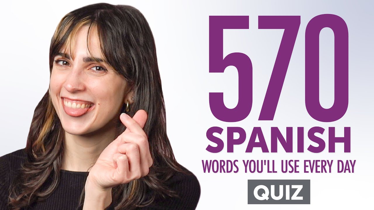 Quiz | 570 Spanish Words You'll Use Every Day - Basic Vocabulary #97