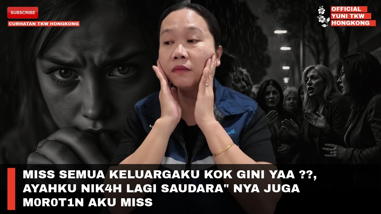 MISS SEMUA KELUARGAKU KOK GINI YAA ??, AYAHKU NIK4H LAGI SAUDARA