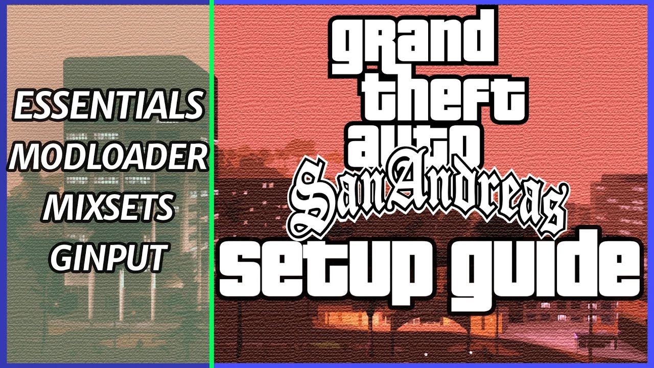 Руководство по настройке GTA SA | Моды, стабильность, понижение версии
