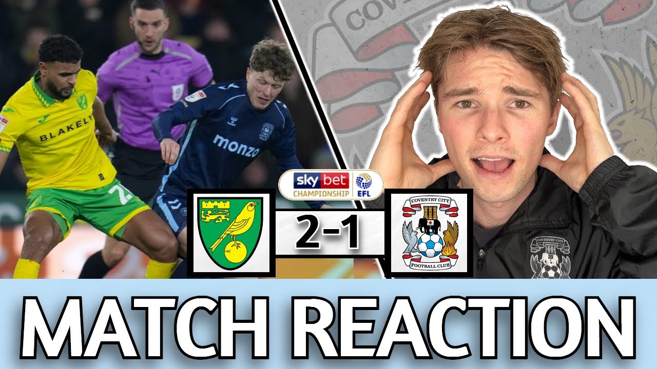 WE HAVE NO MIDFIELD, CHANGE IT!!!! | Norwich City 2 - 1 Coventry City Match Reaction