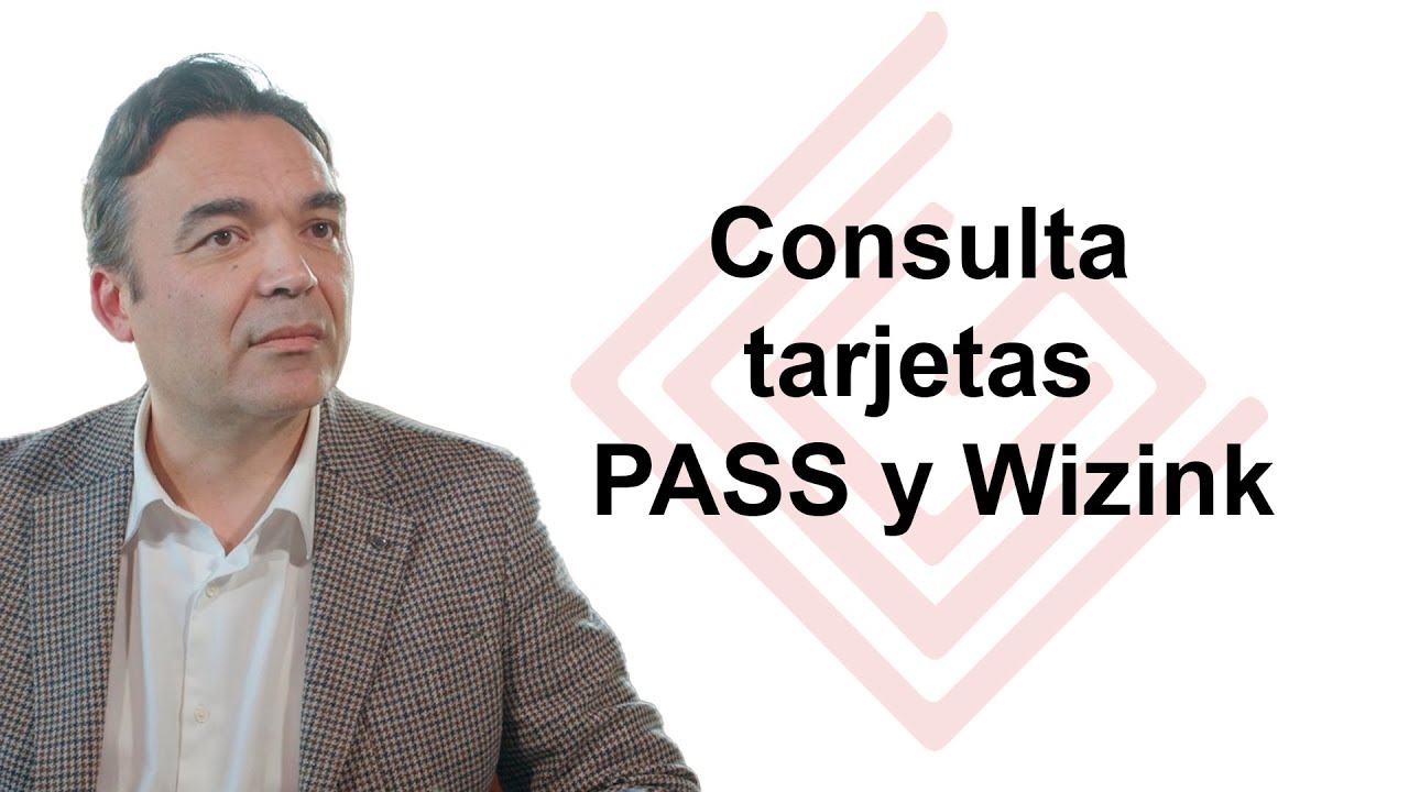 Consulta Tarjetas PASS y WiZink