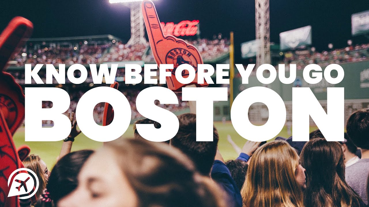 THINGS TO KNOW BEFORE YOU GO TO BOSTON