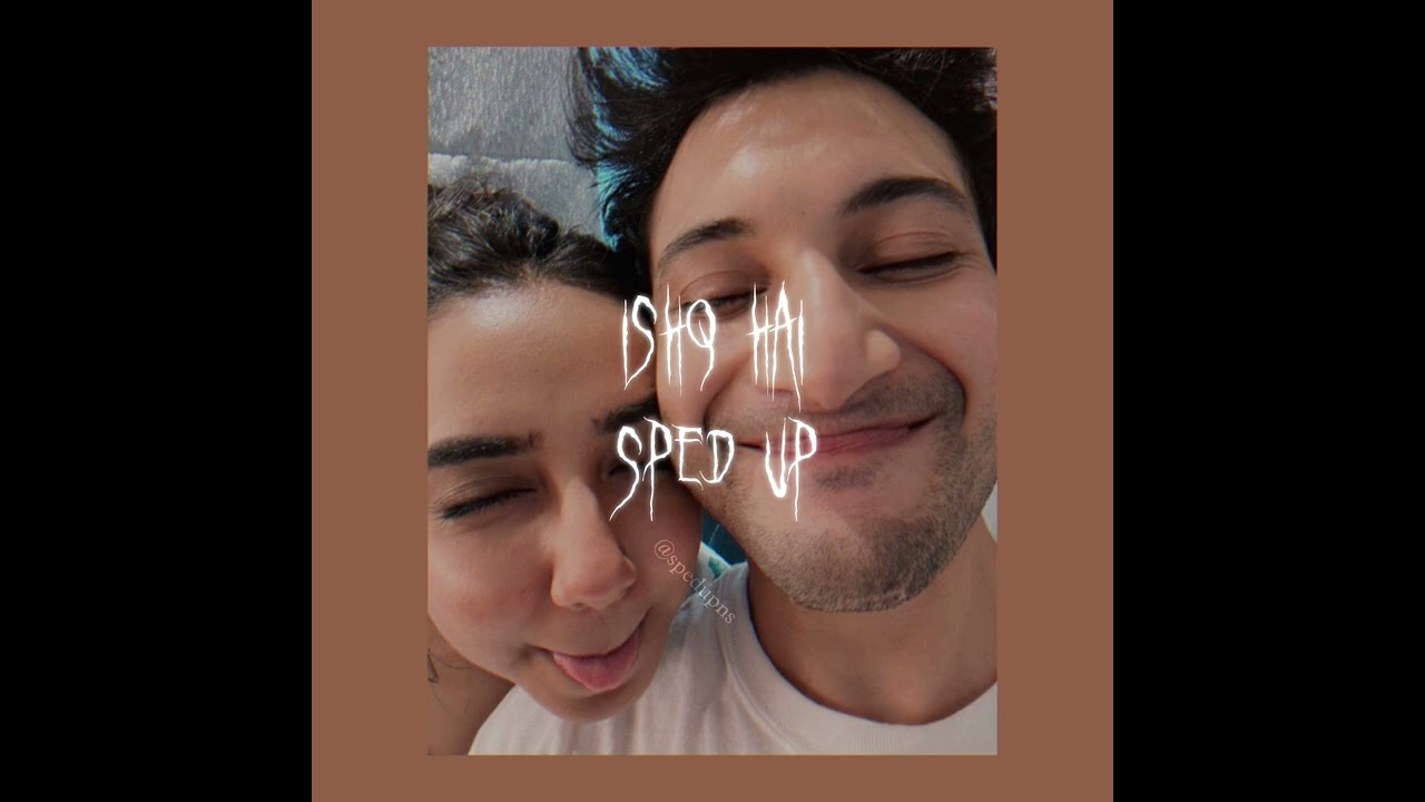 ishq hai (sped up) | mismatched s3 | spedupns