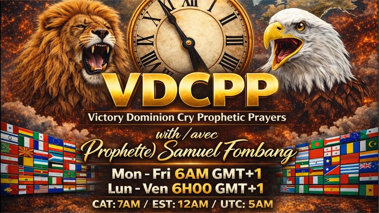 VDCPP🚀— DAY OF GLOBAL INTERCESSION // JOUR D’INTERCESSION GLOBALE — Prophet(e) Samuel Fombang🦁🦅.