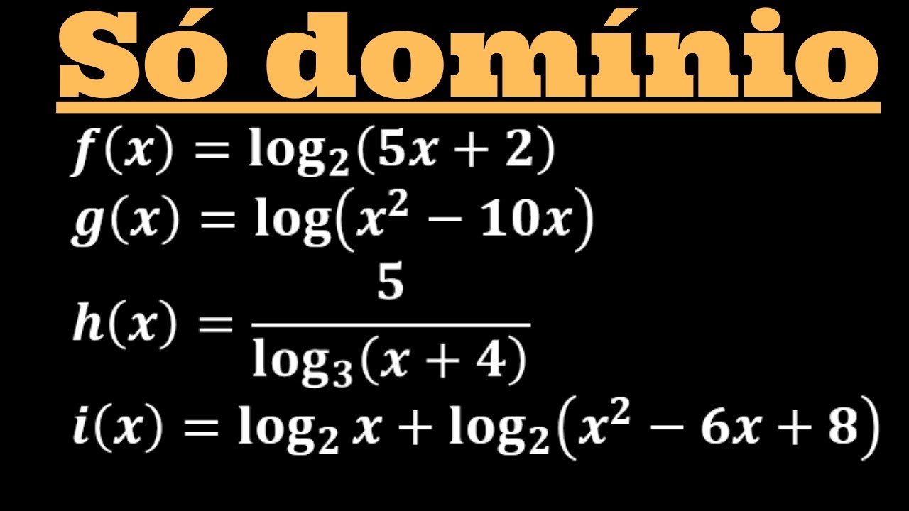 DOMÍNIO DE UMA FUNÇÃO LOGARÍTMICA ( Resolucao de exercicios)