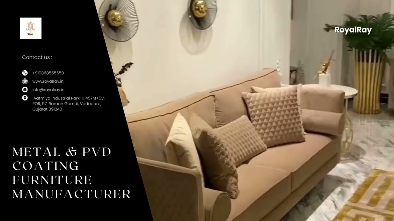 Metal & PVD Furniture Manufacturer - RoyalRay