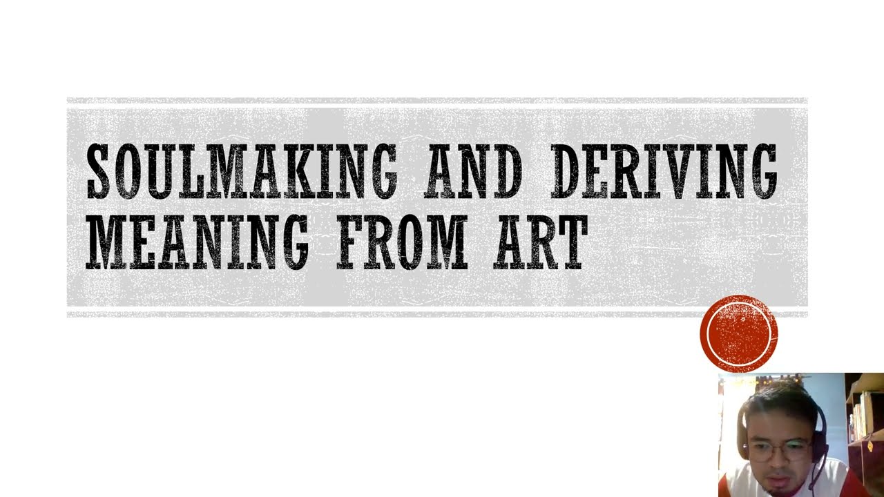 SOULMAKING | ART APPRECIATION