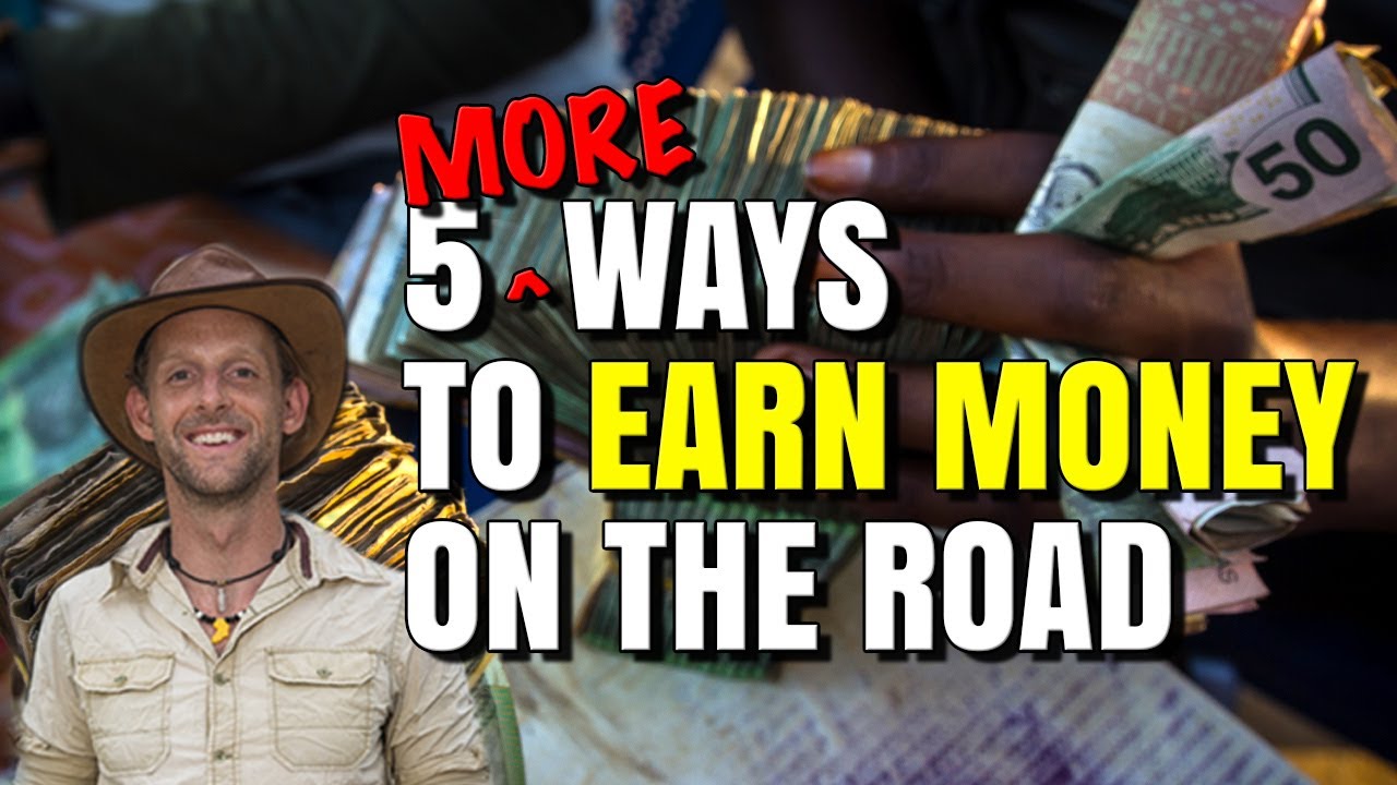 5 MORE ways to EARN MONEY on the road