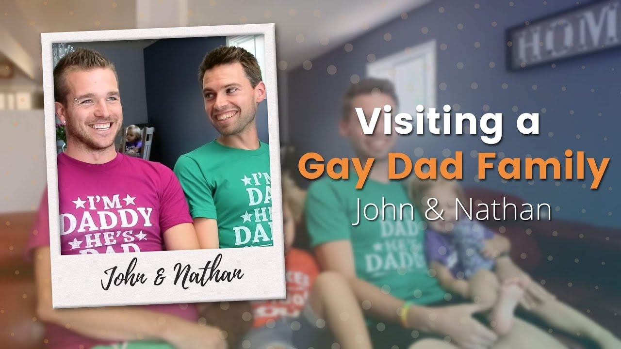 Visiting a Gay Dad Family: John and Nathan