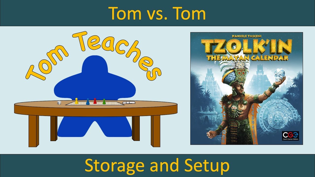 Tom Teaches Tzolk'in (Storage and Setup)