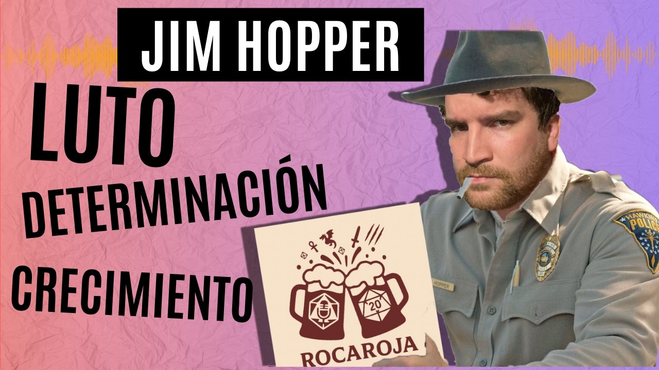 Analizando a Jim Hopper - Sobre el sufrimiento y crecimiento - Palabras de Poder