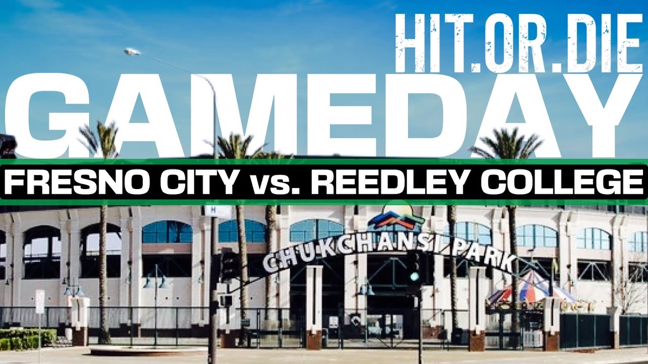 GAMEDAY | FRESNO CITY vs. REEDLEY | HIT.OR.DIE