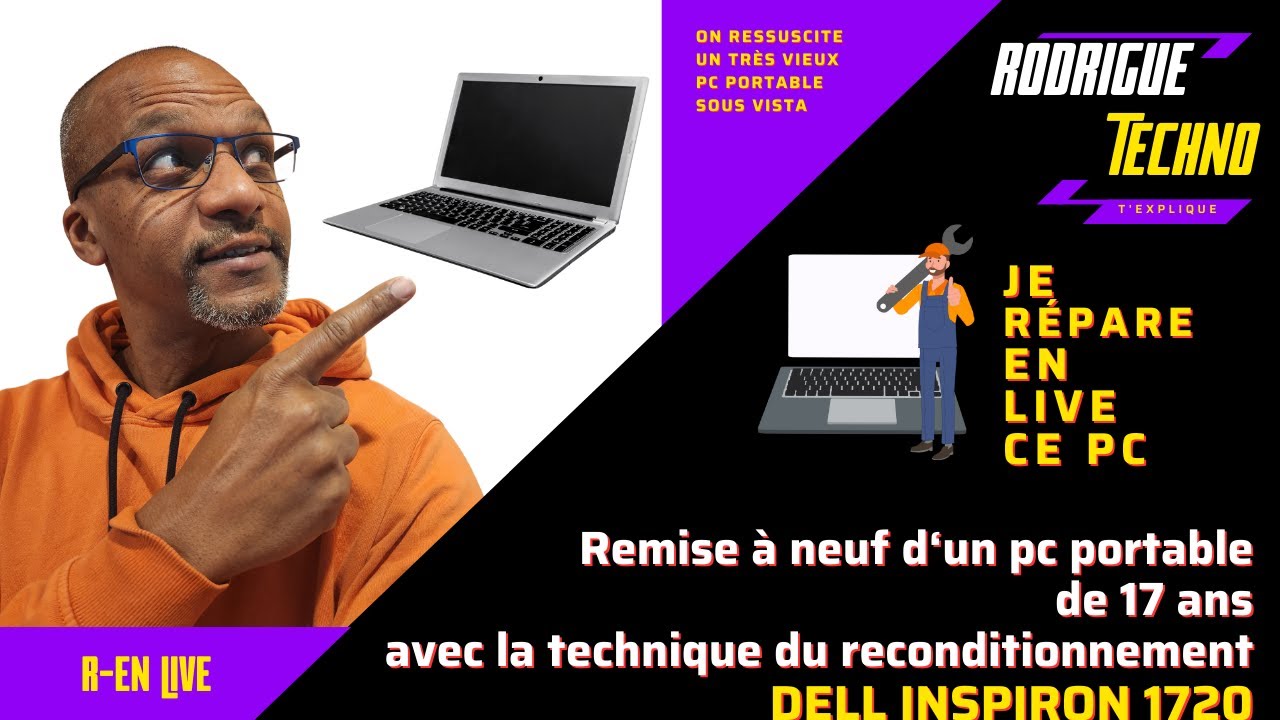 Reconditionner un très vieux pc portable de 17 ans