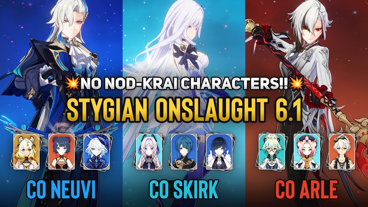 NO Nod-Krai! C0 Neuvillette C0 Skirk C0 Arlecchino | Stygian Onslaught 6.1 Fearless | Genshin Impact