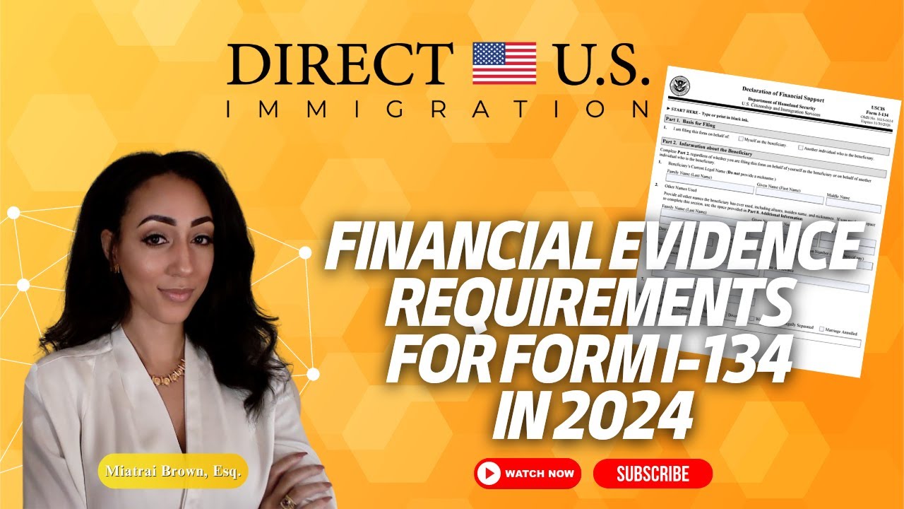 Financial Evidence Requirements for from I-134 in 2024 | Direct U.S. Immigration