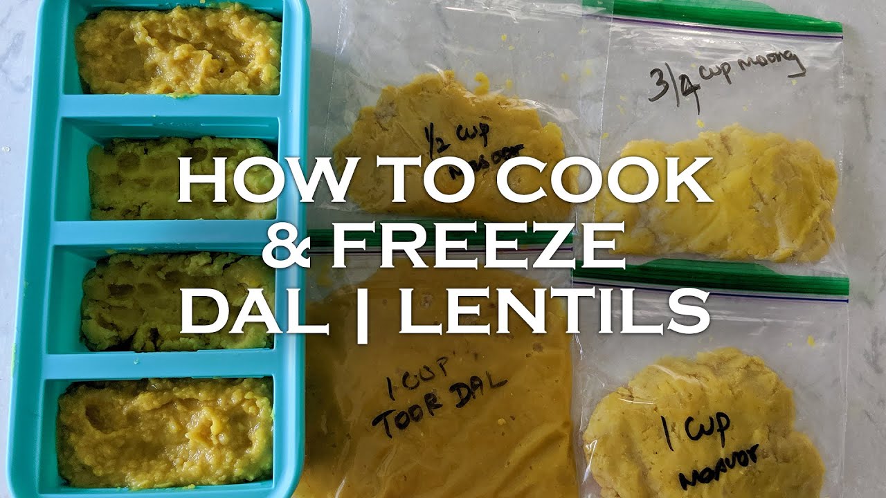 How to Cook and Freeze Dal | Lentils