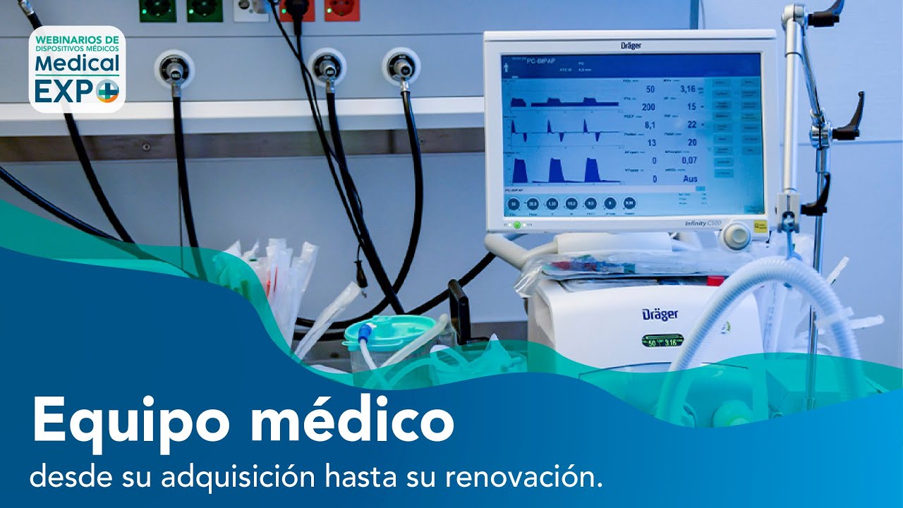 Equipo médico: Desde su adquisición hasta su renovación