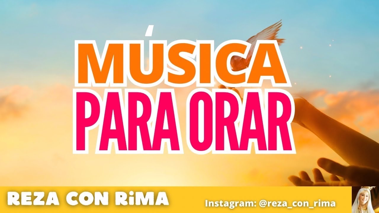 M&uacute;sica para orar #musicacristiana #m&uacute;sica #musicaparaorar #musicaparameditar #orar #rezar #meditar