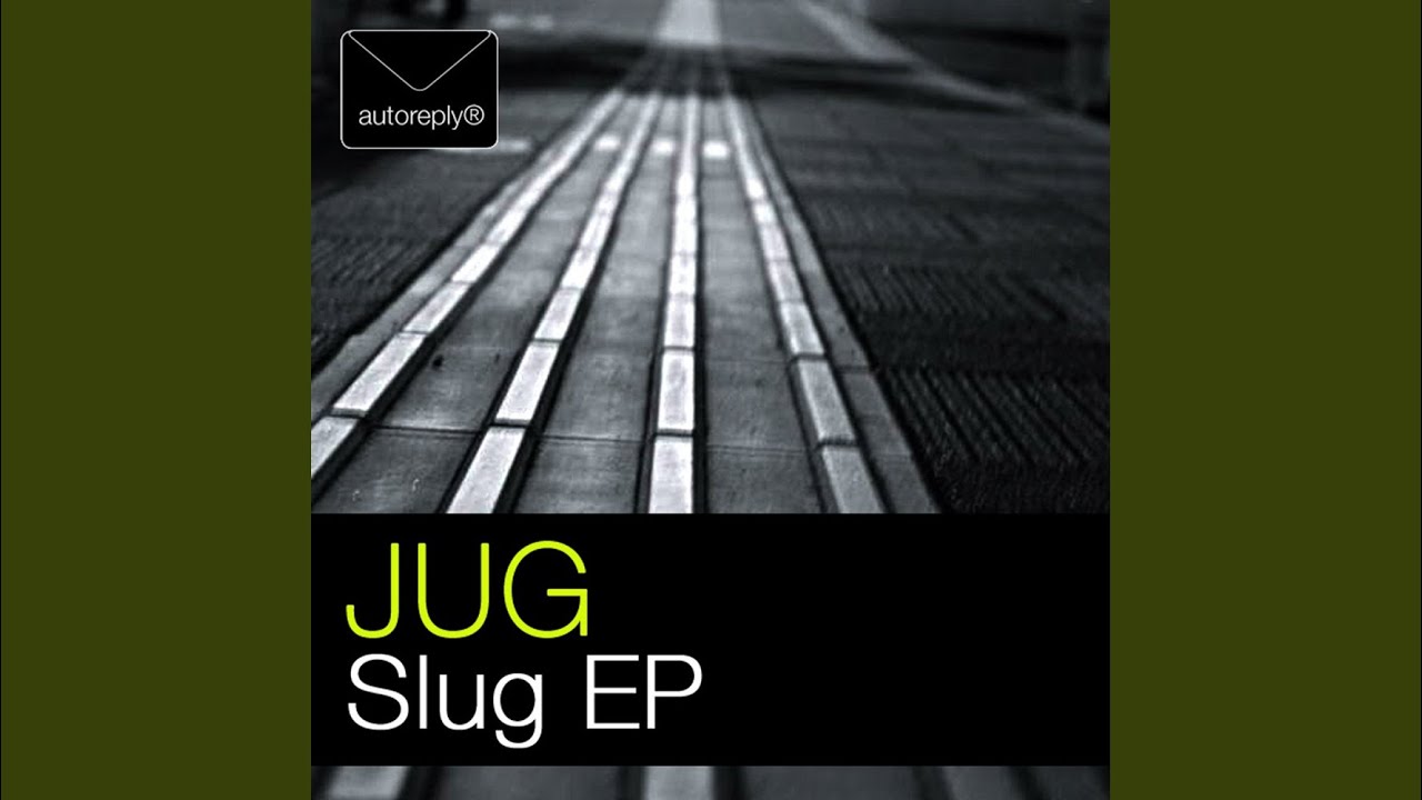 Slug (Original Mix)