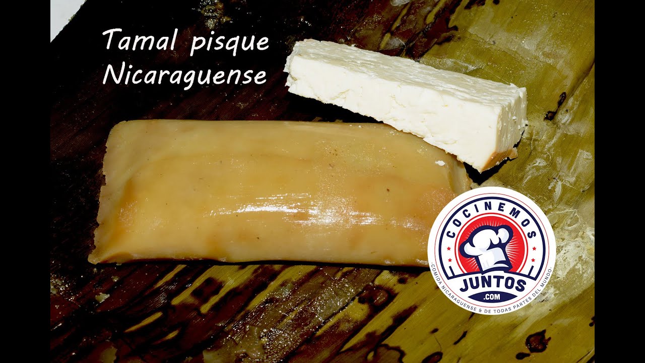 Tamal pisque Nicaraguense