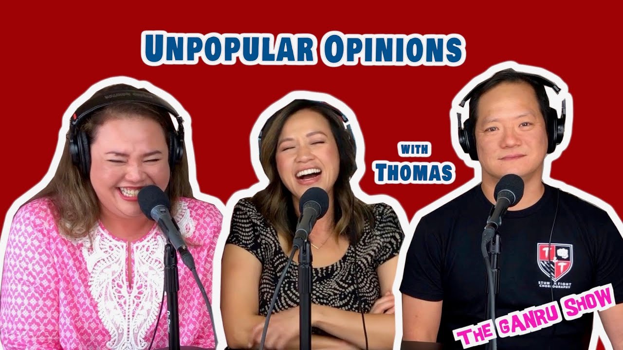 The Ganru Show - Ep. 42:  Unpopular Opinions w/ Special Guest Thomas Isao Morinaka | Jae Suh Park