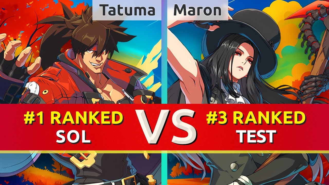 GGST ▰ Tatuma (#1 Ranked Sol) vs Maron (#3 Ranked Testament). High Level Gameplay