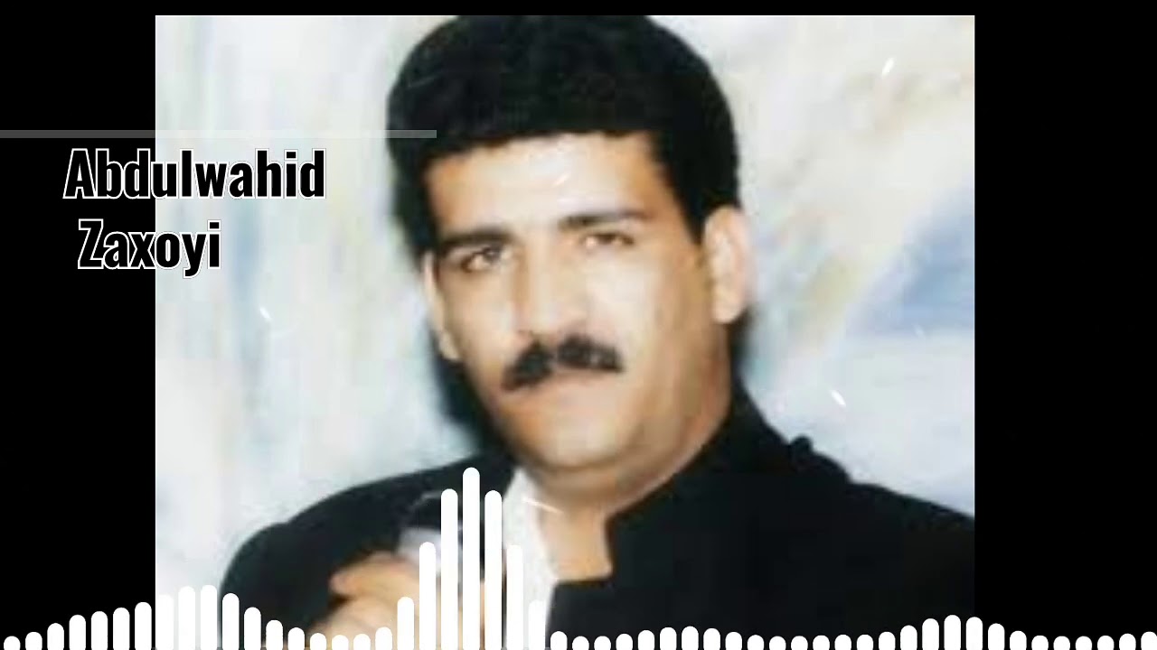 Abdulwahid Zaxoyi Dawat.