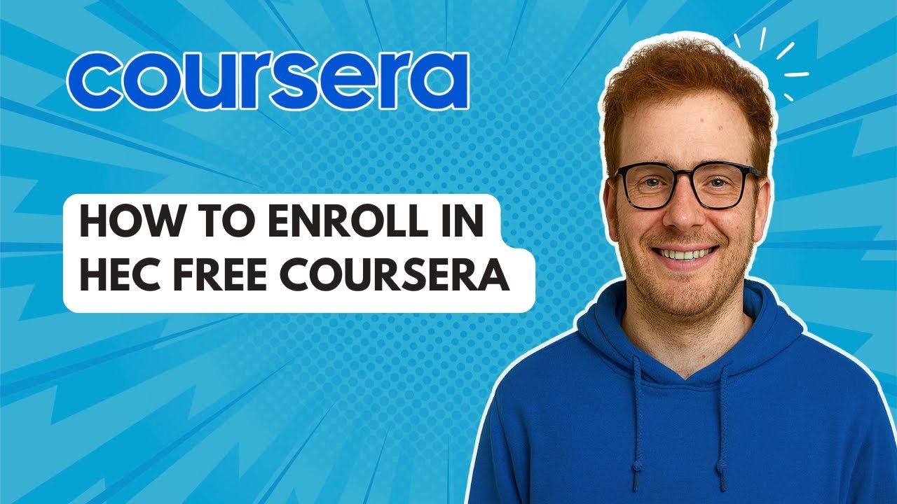 Как записаться на бесплатный курс HEC Coursera [Руководство 2025]