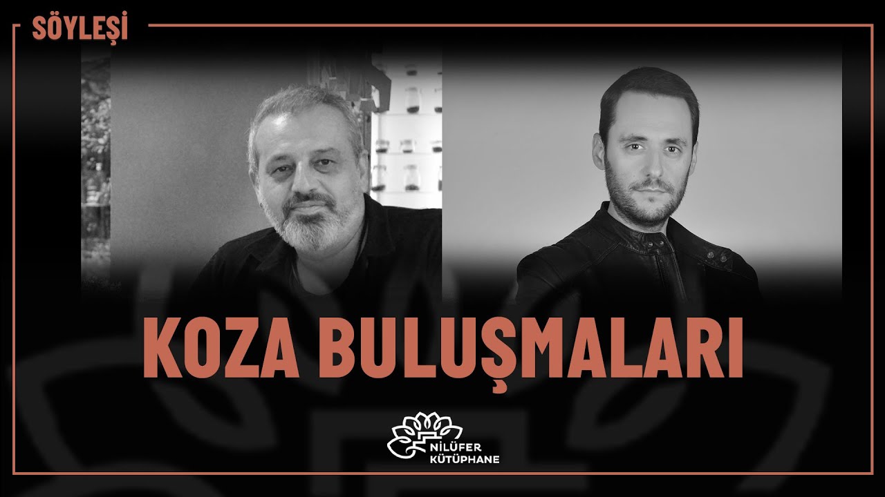 Kapitalizmin Ehlileştirdiği İnsanı Anlatmak | Koza Buluşmaları