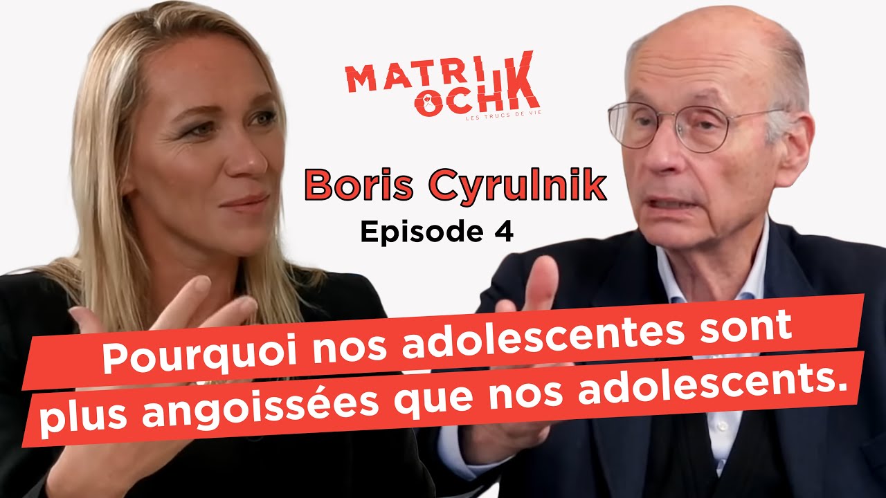 Boris Cyrulnik : Pourquoi nos adolescentes sont plus angoissées que nos adolescents. Ep4/4