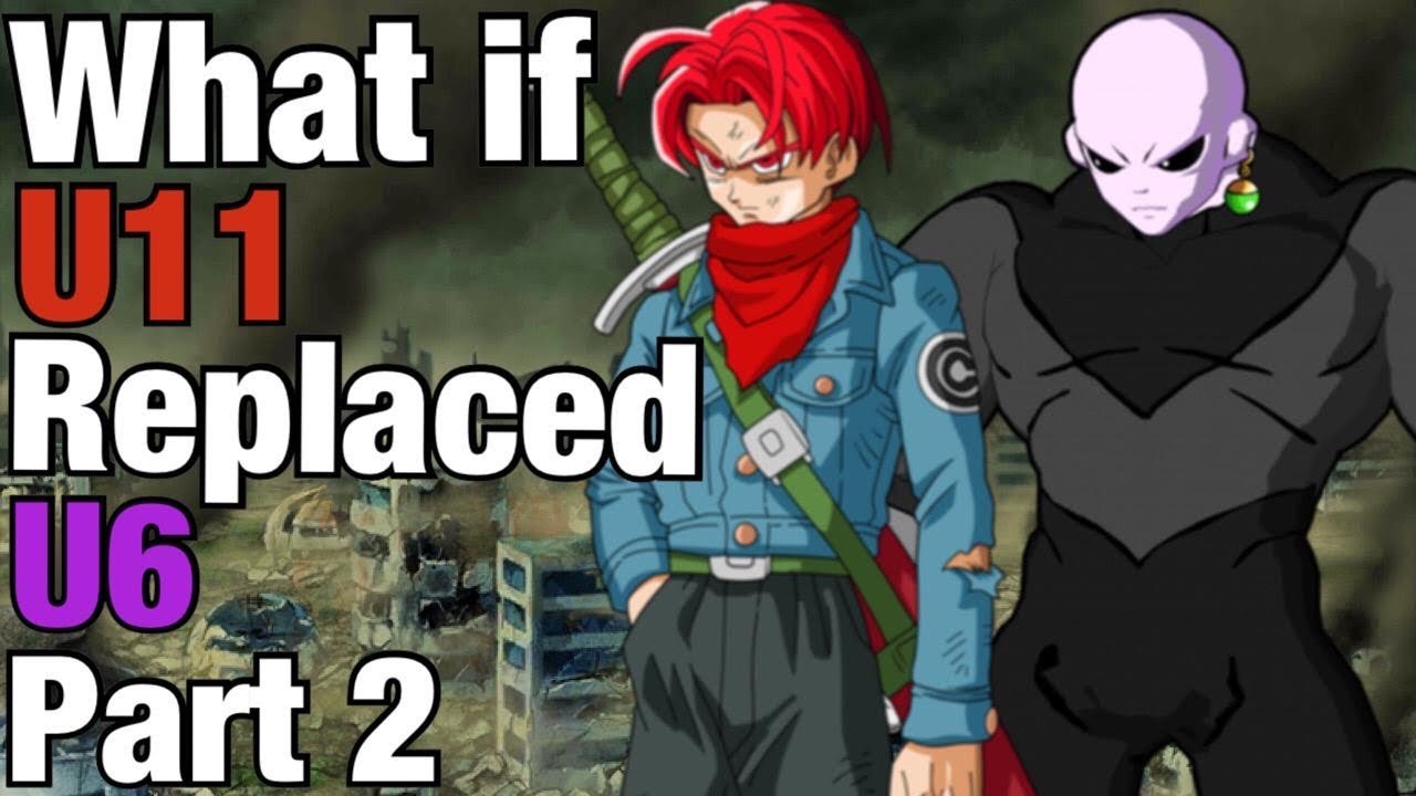 Dragon Ball FANFICTION What if UNIVERSE 11 Replaced UNIVERSE 6 Part 2