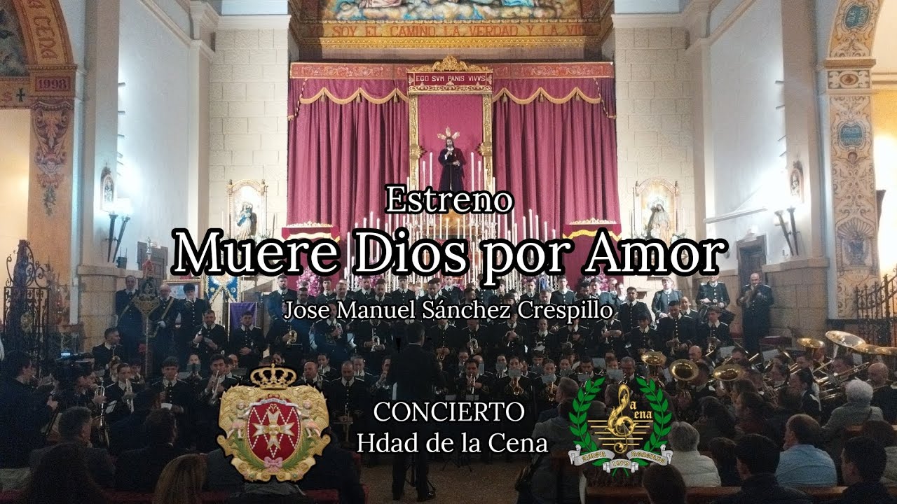 MUERE DIOS POR AMOR | ESTRENO | AM CENA| Multicamara | Concierto Hdad de la Cena | Huelva 2026