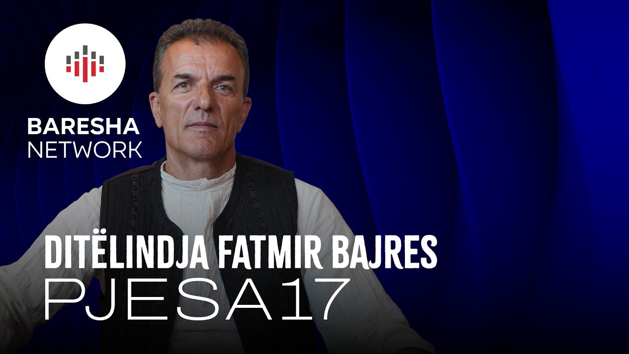 Ditëlindja e Fatmir Bajres- (Pjesa 17)