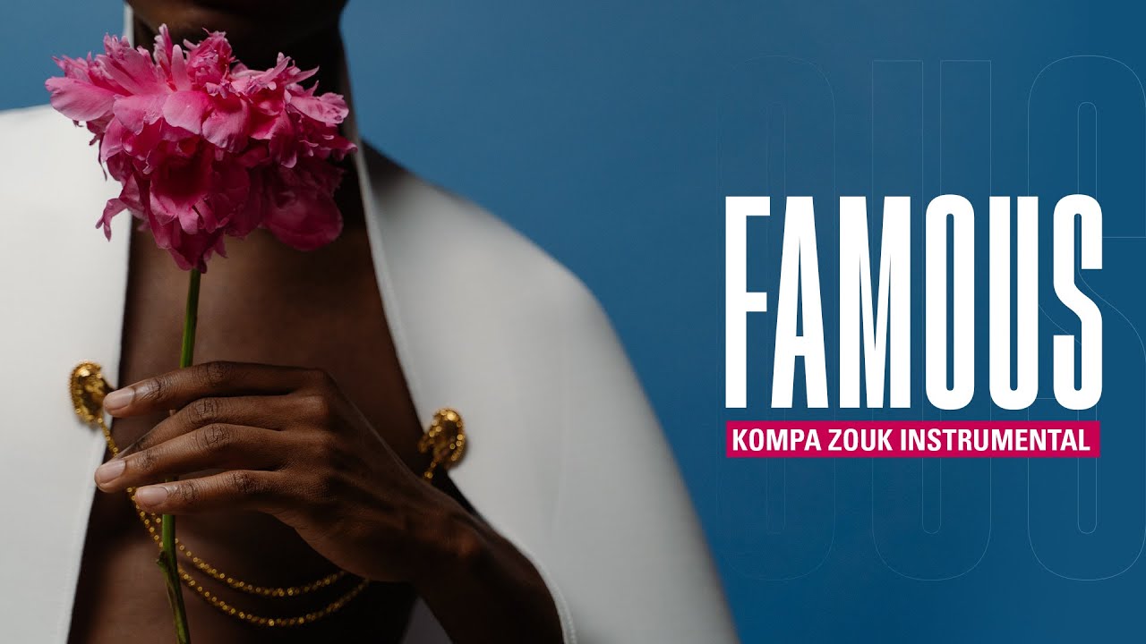Kompa Zouk Love Instrumental [Zouk Instru] - Famous