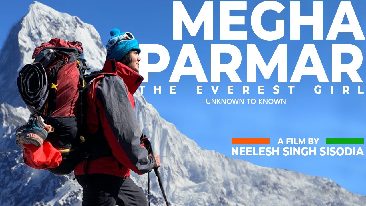 MEGHA PARMAR- 'The Everest Girl' | Episode 3 | By- Neelesh Singh Sisodia | Documentary Film | 2020
