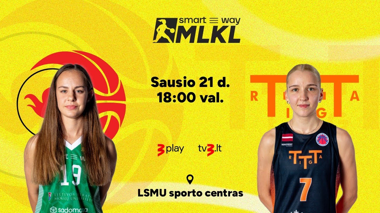 Open „Smart Way“ MLKL: Kauno „Aistės-LSMU“ – Rygos TTT
