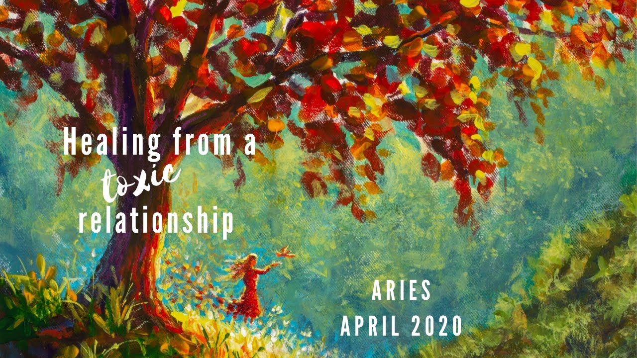ARIES: Healing From *THAT* Relationship | April 2020