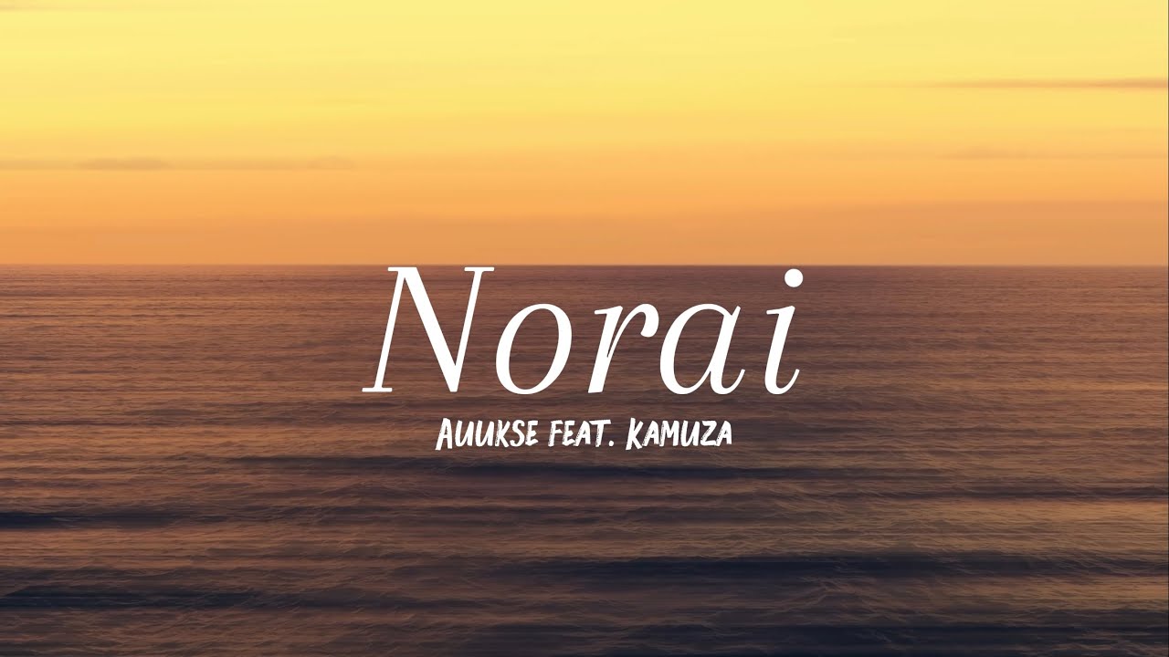 Auukse  - Norai (feat. Kamuza)