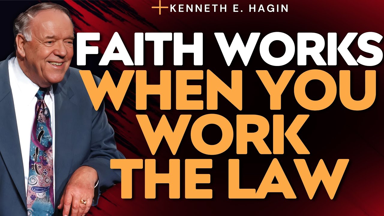 THE LAW OF FAITH: Why It “Didn’t Work” Before—And How It Works EVERY TIME