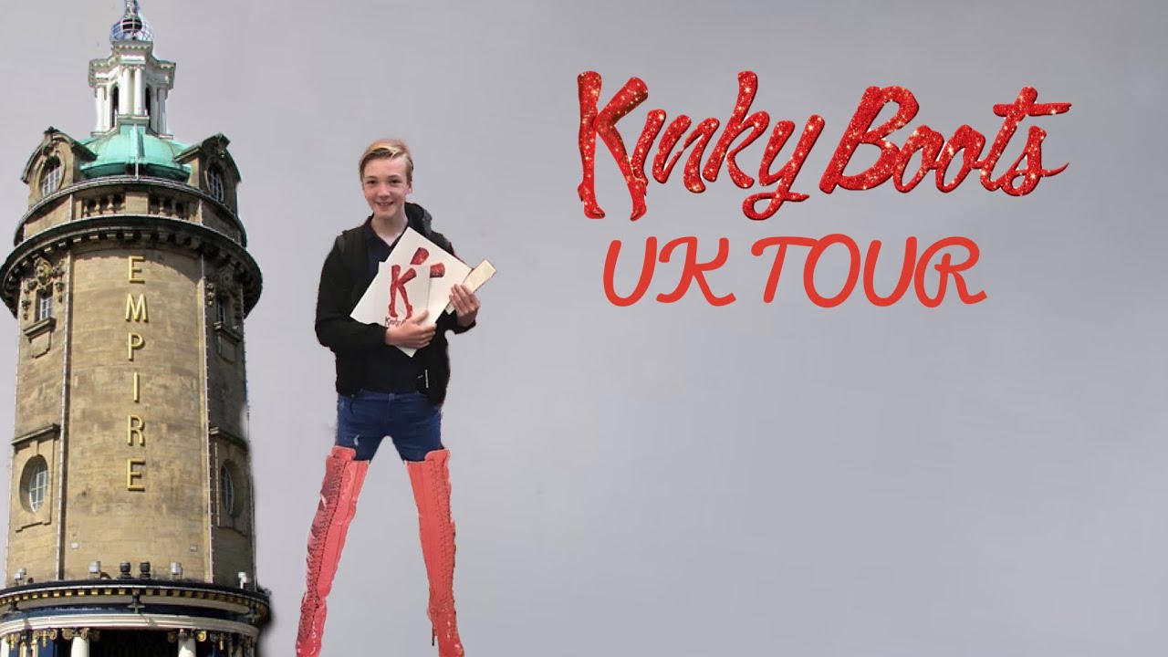 Kinky Boots UK TOUR 2019 | RobbieLovesTheatre