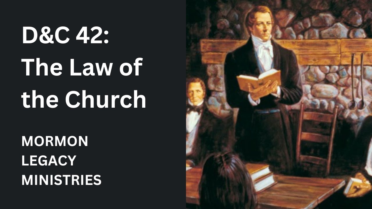 D&C 42: The Law of the Church Pt. 2