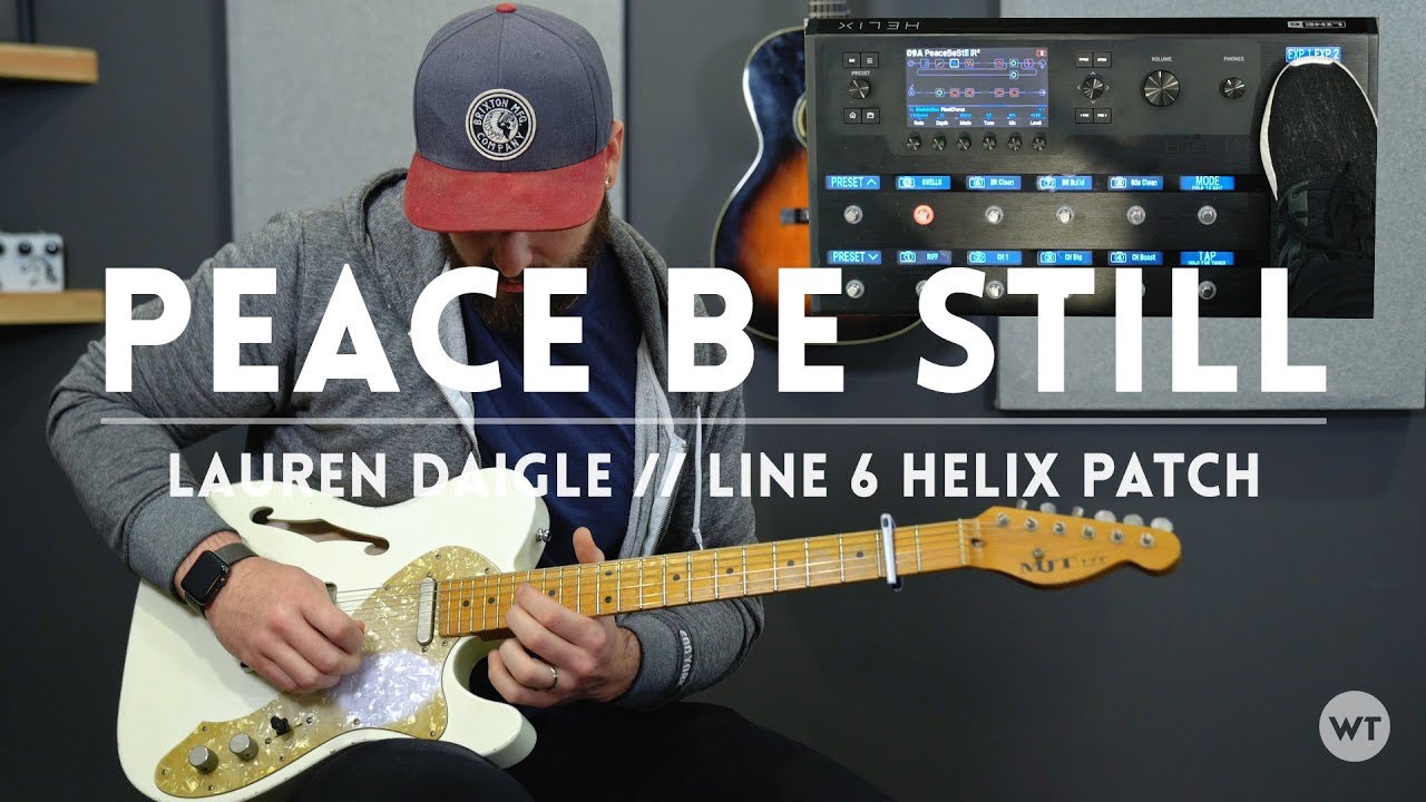 Peace Be Still - The Belonging Co (Lauren Daigle) - Line 6 Helix Patch & play through